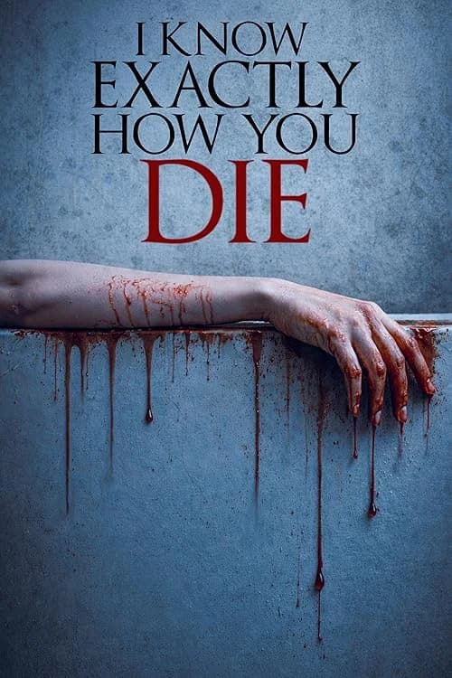 I Know Exactly How You Die film posteri